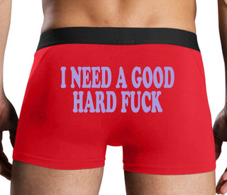 I Need A Good Hard Fuck - Red Boxer Brief