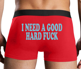 I Need A Good Hard Fuck - Red Boxer Brief