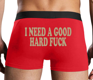 I Need A Good Hard Fuck - Red Boxer Brief