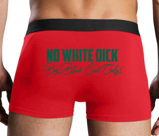 No White Dick - Big Black Cock Only - Red Boxer Brief
