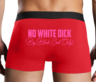 No White Dick - Big Black Cock Only - Red Boxer Brief