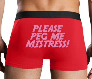 Please Peg Me Mistress - Red Boxer Brief