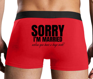 Sorry I'm Married Unless You Have A Huge Cock - Red Boxer Brief