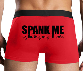 Spank Me It's The Only Way I Will Learn - Red Boxer Brief