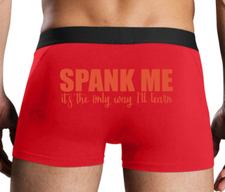 Spank Me It's The Only Way I Will Learn - Red Boxer Brief