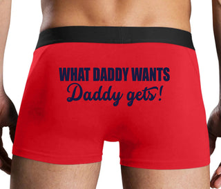 What Daddy Wants Daddy Gets - Red Boxer Brief