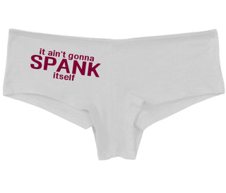 It Aint Gonna Spank Itself - White Boy Short