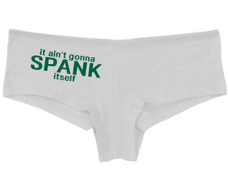 It Aint Gonna Spank Itself - White Boy Short
