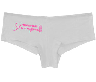 Always Down For Shenanigans - White Boy Short