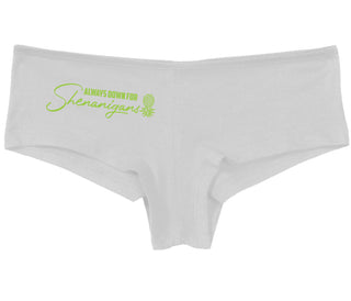 Always Down For Shenanigans - White Boy Short