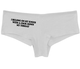 I Belong On My Knees With A Cock Down My Throat - White Boy Short
