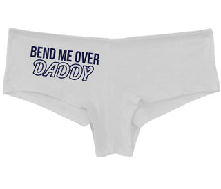 Bend Me Over Daddy - White Boy Short