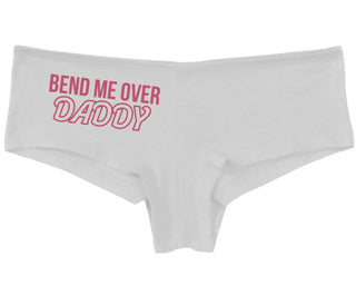 Bend Me Over Daddy - White Boy Short