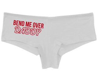 Bend Me Over Daddy - White Boy Short