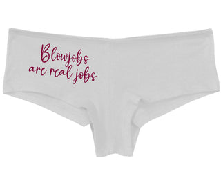 Blow Jobs Are Real Jobs - White Boy Short