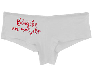Blow Jobs Are Real Jobs - White Boy Short