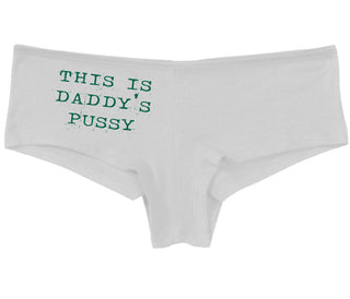 This is Daddy's Pussy - White Boy Short
