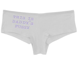 This is Daddy's Pussy - White Boy Short