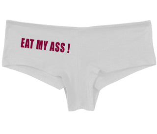Eat My Ass - White Boy Short