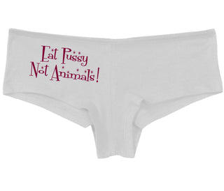 Eat Pussy Not Animals - White Boy Short