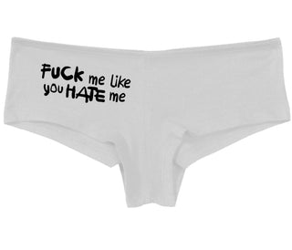 Fuck Me Like You Hate Me - White Boy Short