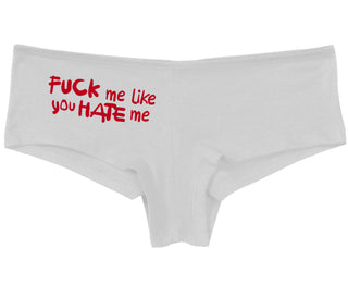 Fuck Me Like You Hate Me - White Boy Short