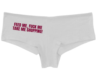 Feed Me Fuck Me Take Me Shopping - White Boy Short