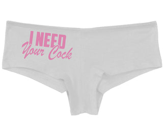 I Need Your Cock - White Boy Short