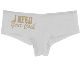 I Need Your Cock - White Boy Short