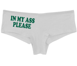 In My Ass Please - White Boy Short