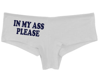 In My Ass Please - White Boy Short