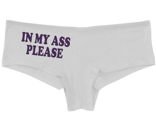 In My Ass Please - White Boy Short