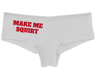 Make Me Squirt - White Boy Short