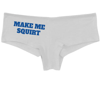 Make Me Squirt - White Boy Short