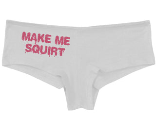 Make Me Squirt Wet - White Boy Short