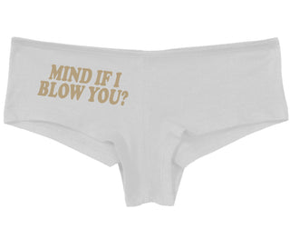 Mind If I Blow You - White Boy Short