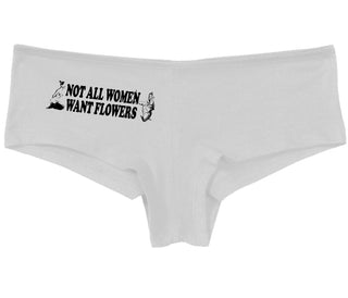 Not All Women Want Flowers - White Boy Short