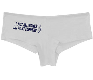 Not All Women Want Flowers - White Boy Short