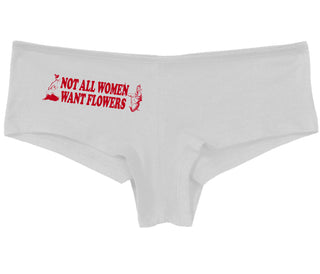 Not All Women Want Flowers - White Boy Short