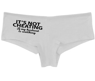 It’s Not Cheating If My Husband Watches - White Boy Short