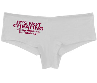 It’s Not Cheating If My Husband Watches - White Boy Short