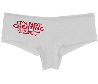 It’s Not Cheating If My Husband Watches - White Boy Short