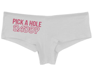 Pick A Hole Daddy - White Boy Short