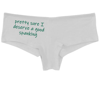I'm Pretty Sure I Need a Good Spanking - White Boy Short