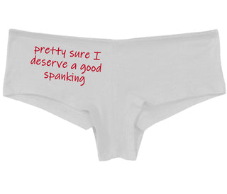 I'm Pretty Sure I Need a Good Spanking - White Boy Short