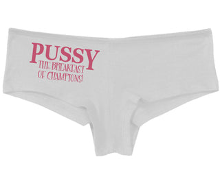 Pussy The Breakfast Of Champions - White Boy Short