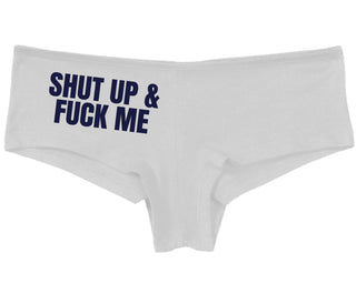 Shut Up and Fuck Me - White Boy Short