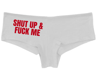Shut Up and Fuck Me - White Boy Short