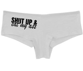 Shut Up and Eat My Ass - White Boy Short