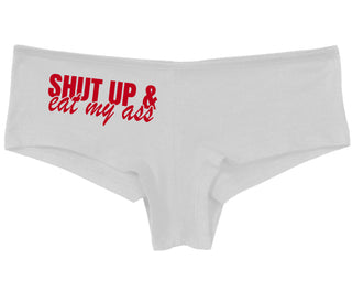 Shut Up and Eat My Ass - White Boy Short